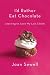 I'd Rather Eat Chocolate: Learning to Love My Low Libido by Joan Sewell
