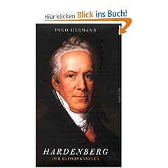 Hardenberg: Der Reformkanzler