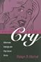 Having a Good Cry: Effeminate Feelings and Pop-Culture Forms (Theory and Interpretation of Narrative Series)