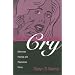 Having a Good Cry: Effeminate Feelings and Pop-Culture Forms (Theory and Interpretation of Narrative Series)