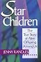 Star Children: The True Story of Alien Offspring Among Us