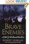 Brave Enemies: A Novel of the American Revolution (Shannon Ravenel Books)