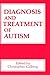 Search : Diagnosis and Treatment of Autism (State-of-the-Art Conference on Autism: Dignosis and Treatment//Proceedings)