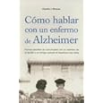 Como Hablar con un Enfermo de Alzheimer by Claudia Strauss