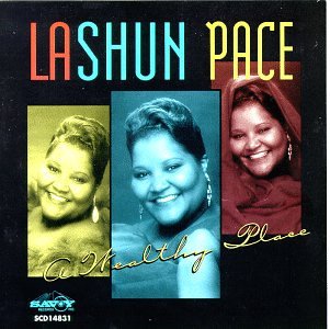 LaShun Pace - A Wealthy Place - Zortam Music