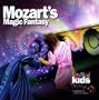 Mozart's Magic Fantasy