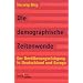 Die demographische Zeitenwende: Der Bev�lkerungsr�ckgang in Deutschland und Europa