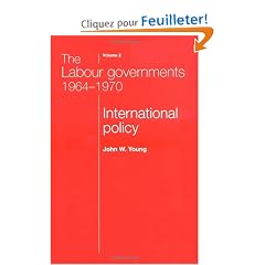The Labour Governments 1964-70: International Policy