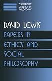 Papers in Ethics and Social Philosophy (Cambridge Studies in Philosophy): v. 3 (Cambridge Studies in Philosophy)