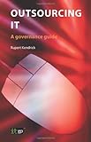 Outsourcing IT : a governance guide