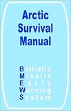 The Arctic Survival Manual