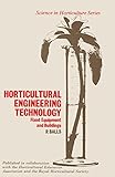 Horticultural engineering technology : fixed equipment and buildings