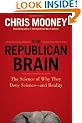 The Republican Brain: The Science of Why They Deny Science- and Reality