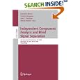  Independent Component Analysis and Blind Signal Separation: 6th... by Justinian Rosca, Deniz Erdogmus, Jose C. Principe, and Simon Haykin