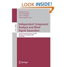 Click here to buy Independent Component Analysis and Blind Signal Separation: 6th International Conference, ICA 2006, Charleston, SC, USA,... by  Justinian Rosca, Deniz Erdogmus, Jose C. Principe, and Simon Haykin.