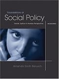 Foundations of Social Policy: Social Justice in Human Perspective (with InfoTracĀ®)