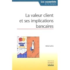 La valeur client et ses implications bancaires