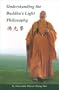 Understanding the Buddha's Light Philosophy