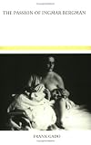 The Passion of Ingmar Bergman