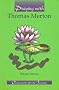 Praying with Thomas Merton (Companions for the Journey)