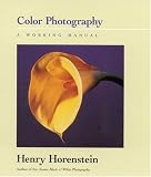 Color Photography: A Working Manual (Color Photography)