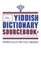 The Yiddish Dictionary Sourcebook: A Transliterated Guide to the Yiddish Language