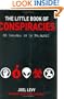 The Little Book of Conspiracies: A Paranoiacs Pocket Guide
