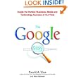 The Google Story&nbsp;&nbsp;by David A. Vise And Mark Malseed 