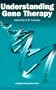 Understanding Gene Therapy (MEDICAL PERSPECTIVES SERIES)