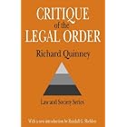 Click here to buy Critique of the Legal Order: Crime Control in Capitalist Society (Law and Society) by  Richard Quinney and Randall Sheldon.
