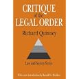 Critique of the Legal Order: Crime Control in Capitalist Society (Law and Society) by Richard Quinney and Randall Sheldon