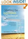 Meeting the Innovation Challenge: Leadership for Transformation and Growth