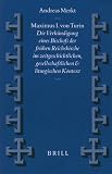Produkt-Bild: Maximus I. Von Turin: Die Verkundigung Eines Bischofs der Fruhen Reichskirche Im Zeitgeschichtlichen, Gesellschaftlichen Und Liturgischen Ko: Die ... Kontext (Supplements to Vigiliae Christianae)