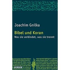 Bibel und Koran. Was sie verbindet, was sie trennt (Taschenbuch)