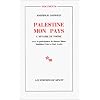 Palestine, mon pays