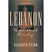 Lebanon: A Shattered Country: Myths and Realities of the Wars in Lebanon, Revised Edition