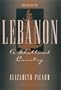 Lebanon: A Shattered Country: Myths and Realities of the Wars in Lebanon, Revised Edition