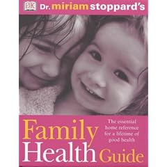 Dr Miriam Stoppard's Family Health Guide