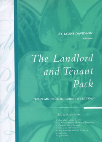 The Landlord and Tenant Pack: The Plain English Guide to Letting