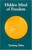 Hidden Mind of Freedom (Nyingma Psychology Series)