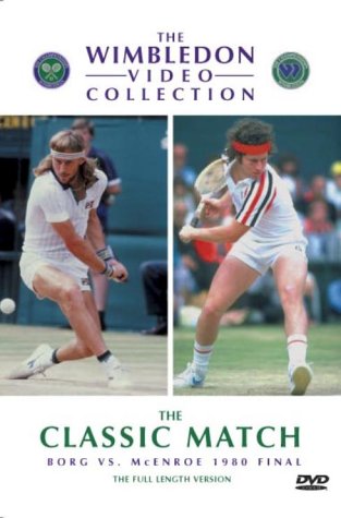 Wimbledon - The Classic Match - Borg vs McEnroe 1980