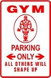 GYM MEMBER PARKING physical fitness sign