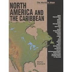 North America and the Caribbean (World in Maps)