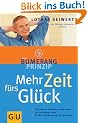 Das Bumerang-Prinzip: Mehr Zeit f�rs Gl�ck.