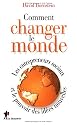 Comment changer le monde : Les entrepreneurs sociaux et le pouvoir des idées nouvelles