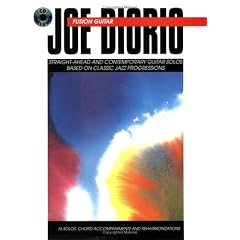 Joe Diorio: Fusion Guitar - Straight-ahead and Contemporary Guitar Solos Based on Classic Jazz Progressions