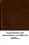 Experiments and observations on different kinds of air: Vol. II. By Joseph