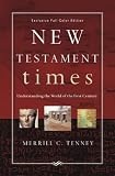 New Testament Times: Understanding the World of the First Century
