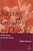 Saying Goodbye to Daniel: When Death Is the Best Choice