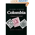 The Making of Modern Colombia: A Nation in Spite of Itself